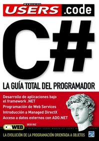 C#: La Guia Total del Programador--Manuales Users.code (Espanol/Spanish)