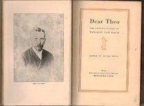 Dear Theo;: The autobiography of Vincent Van Gogh;