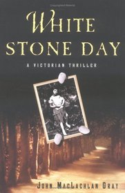 White Stone Day (Edmund Whitty, Bk 2)
