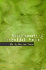 Sunny Memories of Foreign Lands- Volume 2