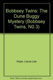Bobbsey Twins: The Dune Buggy Mystery (Bobbsey Twins, N0.3)