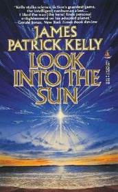 Look Into the Sun (Messengers Chronicles, Bk 2)