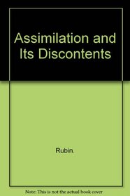 Assimilation and Its Discontents