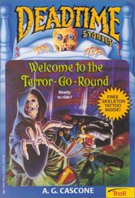 Welcome to the Terror-Go-Round (Deadtime Stories , No 12)