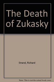 The Death of Zukasky.