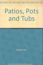 PATIOS POTS AND TUBS