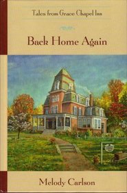 Back Home Again (The Tales from Grace Chapel Inn Series #1)