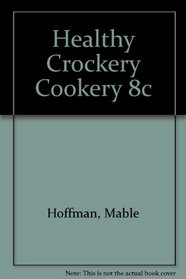 Healthy Crockery Cookery 8c
