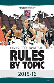 2015-16 NFHS Basketball Rules by Topic