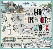 How Airports Work (How Things Work)