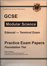 GCSE Modular Science: Edexcel: Terminal Exam, Practice Exam Papers - Foundation