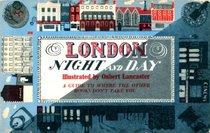 London Night and Day, 1951: A Guide to Where the Other Books Don't Take You (Old House)