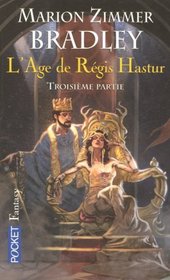L'ge de Rgis Hastur, Tome 3 (French Edition)