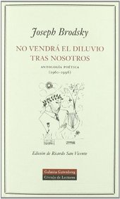 No vendra el diluvio tras nosotros/ The Problem Will Not Come From Us (Spanish Edition)