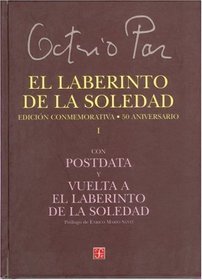 El laberinto de la soledad. Edicion conmemorativa 50 aniversario (Spanish Edition)