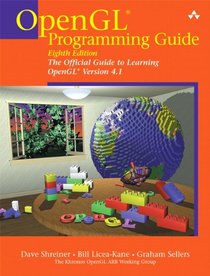 OpenGL Programming Guide: The Official Guide to Learning OpenGL, Versions 4.1 (8th Edition)