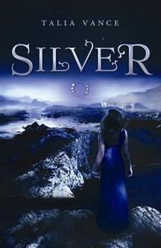 Silver (Bandia, Bk 1)