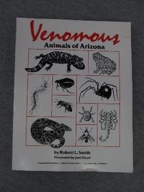 Venomous Animals of Arizona