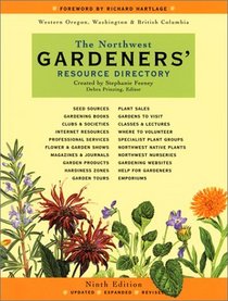 The Northwest Gardeners' Resource Directory (9th Edition)