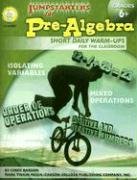 Jumpstarters for Pre-algebra Ages 6 +