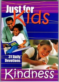 Just for Kids 31 Daily Devotions Kindness