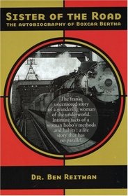 Sister of the Road: The Autobiography of Boxcar Bertha (Nabat)