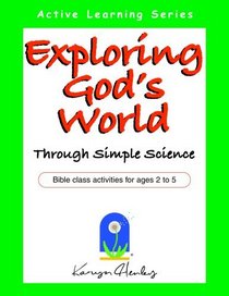 Exploring God's World Through Simple Science
