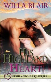 His Highland Heart (Volume 1)