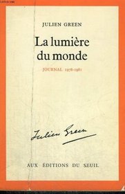 La lumiere du monde: 1978-1981 (Journal) (French Edition)