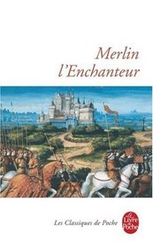 Merlin L Enchanteur (Ldp Classiques) (French Edition)