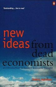 New Ideas from Dead Economists (Penguin Business)