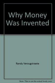 Why Money Was Invented