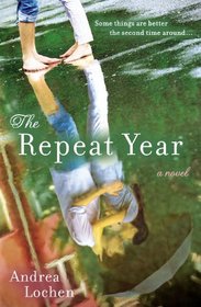 The Repeat Year: A Novel