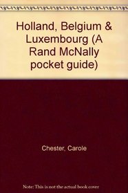 Holland, Belgium & Luxembourg (A Rand McNally pocket guide)