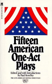 Fifteen American One Act Plays