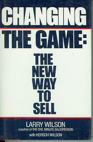 Changing the Game: The New Way to Sell