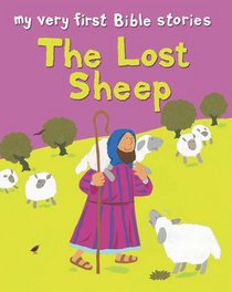 The Lost Sheep (My Very First Bible Stories)