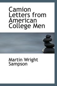 Camion Letters from American College Men