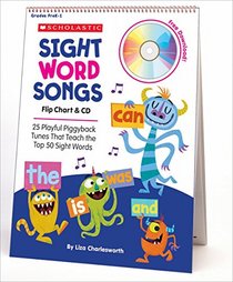 Sight Word Songs Flip Chart & CD: 25 Playful Piggyback Tunes That Teach the Top 50 Sight Words