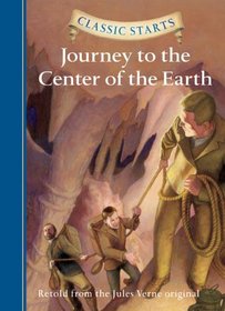Classic Starts: Journey to the Center of the Earth (Classic Starts Series)