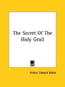 The Secret Of The Holy Grail