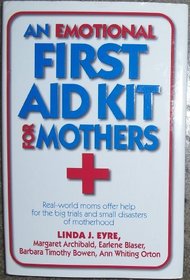 An Emotional First Aid Kit for Mothers