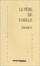 Le Pere De Famille (French Edition)