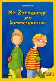 Mit Zahnspange und Sommersprossen (Bucherwurm) (German Edition)