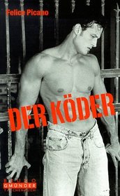 Der Koder (The Lure) (German Edition)