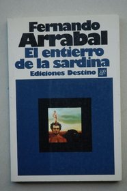 El Entierro De LA Sardina (Spanish Edition)