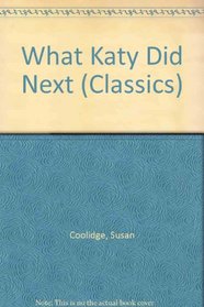 What Katy Did Next (Classics)