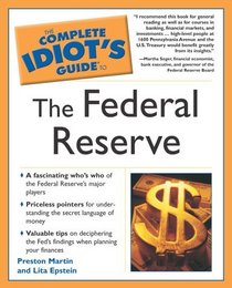 The Complete Idiot's Guide to the Federal Reserve