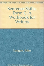 Sentence Skills a Workbook for Writers Form C: A Workbook for Writers : Form C
