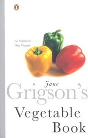 Jane Grigson's Vegetable Book